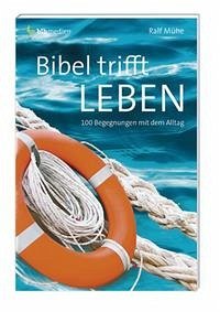 Bibel trifft Leben - Mühe, Ralf