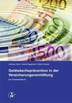 Geldwäscheprävention in der Versicherungsvermittlung - Glotz, Andreas;Brüggemann, Tanja;Kramer, Martin