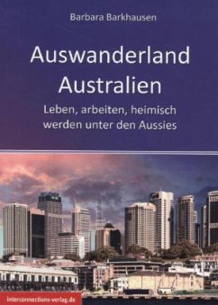 Auswanderland Australien - Barkhausen, Barbara