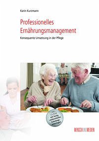 Professionelles Ernährungsmanagement - Kurzmann, Karin