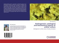 Androgenesis: cytological and biochemical aspects of anther culture - Asakaviciute, Rita