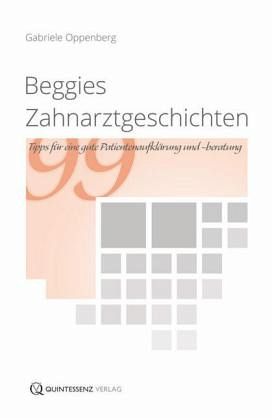 Beggies Zahnarztgeschichten Beggies Zahnarztgeschichten