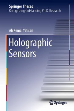 Holographic Sensors - Yetisen, Ali K.