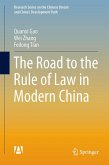 The Road to the Rule of Law in Modern China The Road to the Rule of Law in Modern China