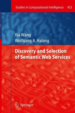 Discovery and Selection of Semantic Web Services - Wang, Xia;Halang, Wolfgang A.