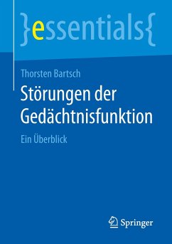 Störungen der Gedächtnisfunktion - Bartsch, Thorsten