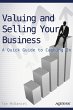 Valuing and Selling Your Business - Bild 1