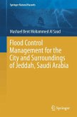 Flood Control Management for the City and Surroundings of Jeddah, Saudi Arabia Flood Control Management for the City and Surroundings of Jeddah, Saudi Arabia