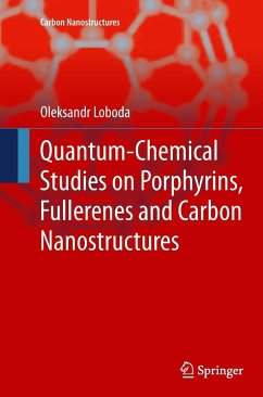 Quantum-chemical studies on Porphyrins, Fullerenes and Carbon Nanostructures - Loboda, Oleksandr