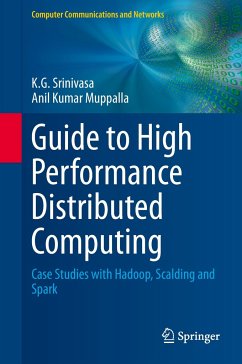 Guide to High Performance Distributed Computing - Srinivasa, K. G.;Muppalla, Anil Kumar