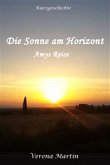 Die Sonne am Horizont - Amys Reise (eBook, ePUB)