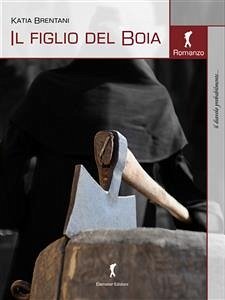 Il figlio del Boia (eBook, ePUB) - Brentani, Katia