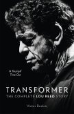 Transformer: The Complete Lou Reed Story (eBook, ePUB)