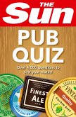 The Sun Pub Quiz: 4000 quiz questions and answers (eBook, ePUB)