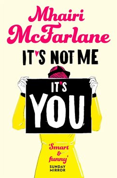 It's Not Me, It's You (eBook, ePUB) - McFarlane, Mhairi