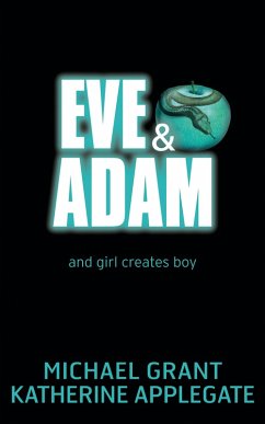 Eve and Adam (eBook, ePUB) - Applegate, Katherine; Grant, Michael