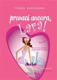 Provaci ancora, Lara! (eBook, ePUB)