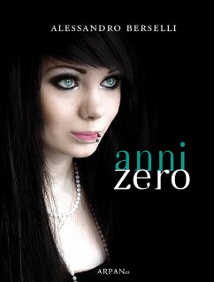 Anni zero (eBook, ePUB) - Berselli, Alessandro