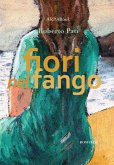 Fiori nel fango (eBook, ePUB)