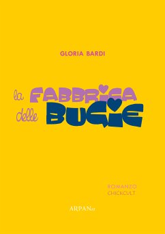 La fabbrica delle bugie (eBook, ePUB) - Bardi, Gloria