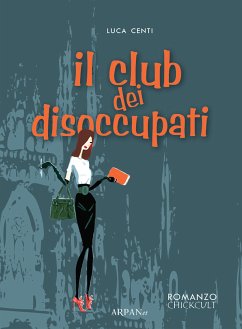Il club dei disoccupati (eBook, ePUB) - Centi, Luca