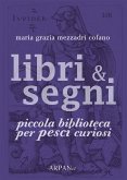 Libri & Segni: piccola biblioteca per Pesci curiosi (eBook, ePUB)