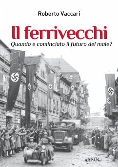 Il ferrivecchi (eBook, ePUB) - Vaccari, Roberto