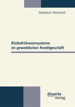 Risikofrühwarnsysteme im gewerblichen Kreditgeschäft (eBook, PDF) - Reichardt, Sebastian