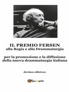 Il Premio Fersen alla Regia e alla Drammaturgia (eBook, ePUB) - De Biase, Ombretta
