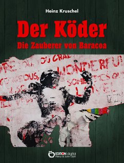 Der Köder (eBook, ePUB) - Kruschel, Heinz