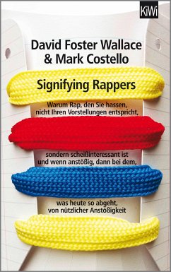 Signifying Rappers (eBook, ePUB) - Foster Wallace, David; Costello and, Mark