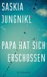 Papa hat sich erschossen (eBook, ePUB) - Bild 1