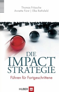 Die Impact-Strategie (eBook, PDF) - Fritzsche, Thomas; Fürst, Annette; Rathsfeld, Elke