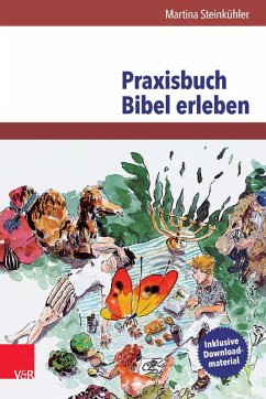 Praxisbuch Bibel erleben (eBook, PDF) - Steinkühler, Martina