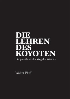 Die Lehren des Kojoten (eBook, ePUB) - Pfaff, Walter
