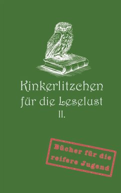 Kinkerlitzchen für die Leselust Band II (eBook, ePUB) - Nowack, Jörg F.