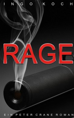 Rage (eBook, ePUB) - Koch, Ingo