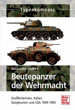 Beutepanzer der Wehrmacht (eBook, ePUB) - Lüdeke, Alexander