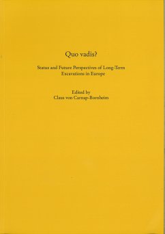 Quo vadis? Status and Future Perspectives of Long-Term Excavations in Europe (eBook, PDF)