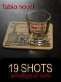 19 shots (eBook, ePUB) 19 shots (eBook, ePUB)