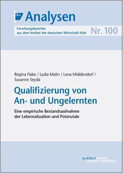 Qualifizierung von An- und Ungelernten (eBook, PDF) - Flake, Regina; Malin, Lydia; Middendorf, Lena; Seyda, Susanne