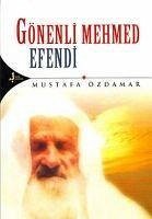 Gönenli Mehmed Efendi - Özdamar, Mustafa