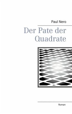 Der Pate der Quadrate - Nero, Paul