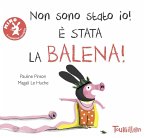 Non sono stato io, è stata la balena! Non sono stato io, è stata la balena!