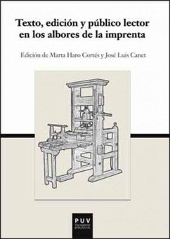 Texto, edición y público lector en los albores de la imprenta - Haro Cortés, Marta