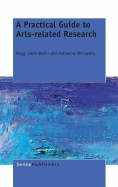 A Practical Guide to Arts-Related Research - Savin-Baden, Maggi; Wimpenny, Katherine