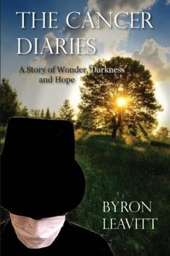 The Cancer Diaries - Leavitt, Byron