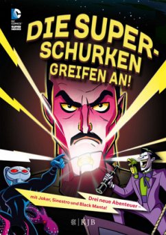 Die Superschurken greifen an! - Bright, J. E.; Sutton, Laurie S.; Mason, Jane