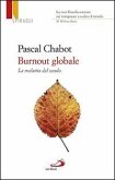 Burnout globale. La malattia del secolo Burnout globale. La malattia del secolo
