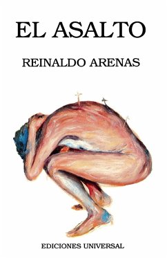 EL ASALTO - Arenas, Reinaldo